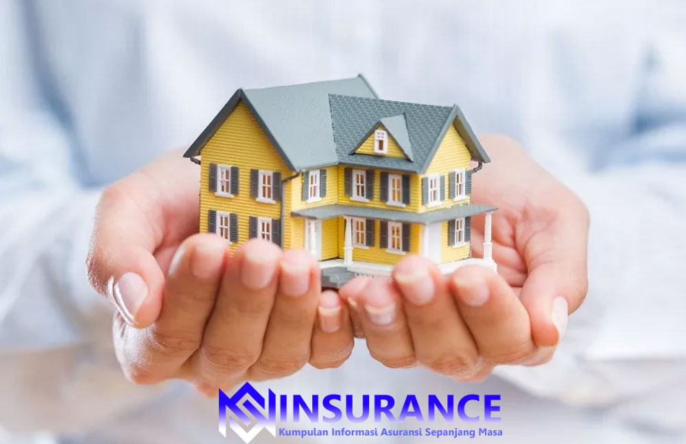 Asuransi Properti: Cara Melindungi Rumah dari Risiko Tak Terduga